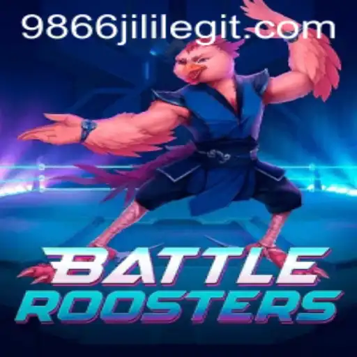 BattleRoosters: A Dynamic Gaming Experience with 9866JiLi.COM
