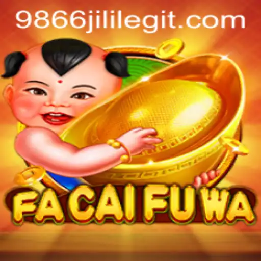 Exploring the World of FaCaiFuWa: A Comprehensive Guide