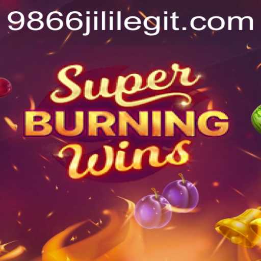 Explore the Thrilling World of SuperBurningWins